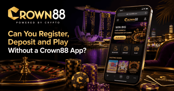 Register deposit and play on Crown88 using a mobile browser without an app