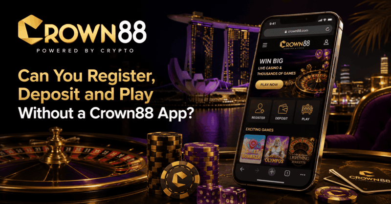 Register deposit and play on Crown88 using a mobile browser without an app